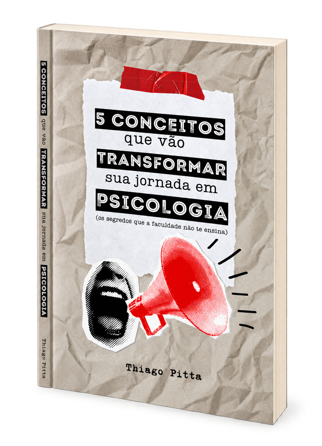 5 Conceitos que vão transformar sua jornada em Psicologia